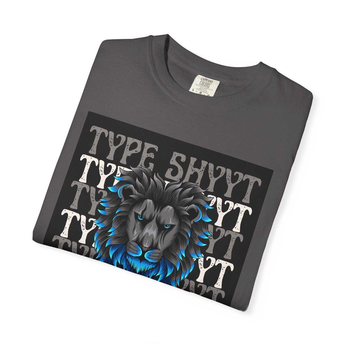 Type Shyyt Bold Lion Graphic T-Shirt, Unisex Graphic Tee, Casual Wear, Nature Lover Gift, Unique Shirt for Friends, Birthday Outfit