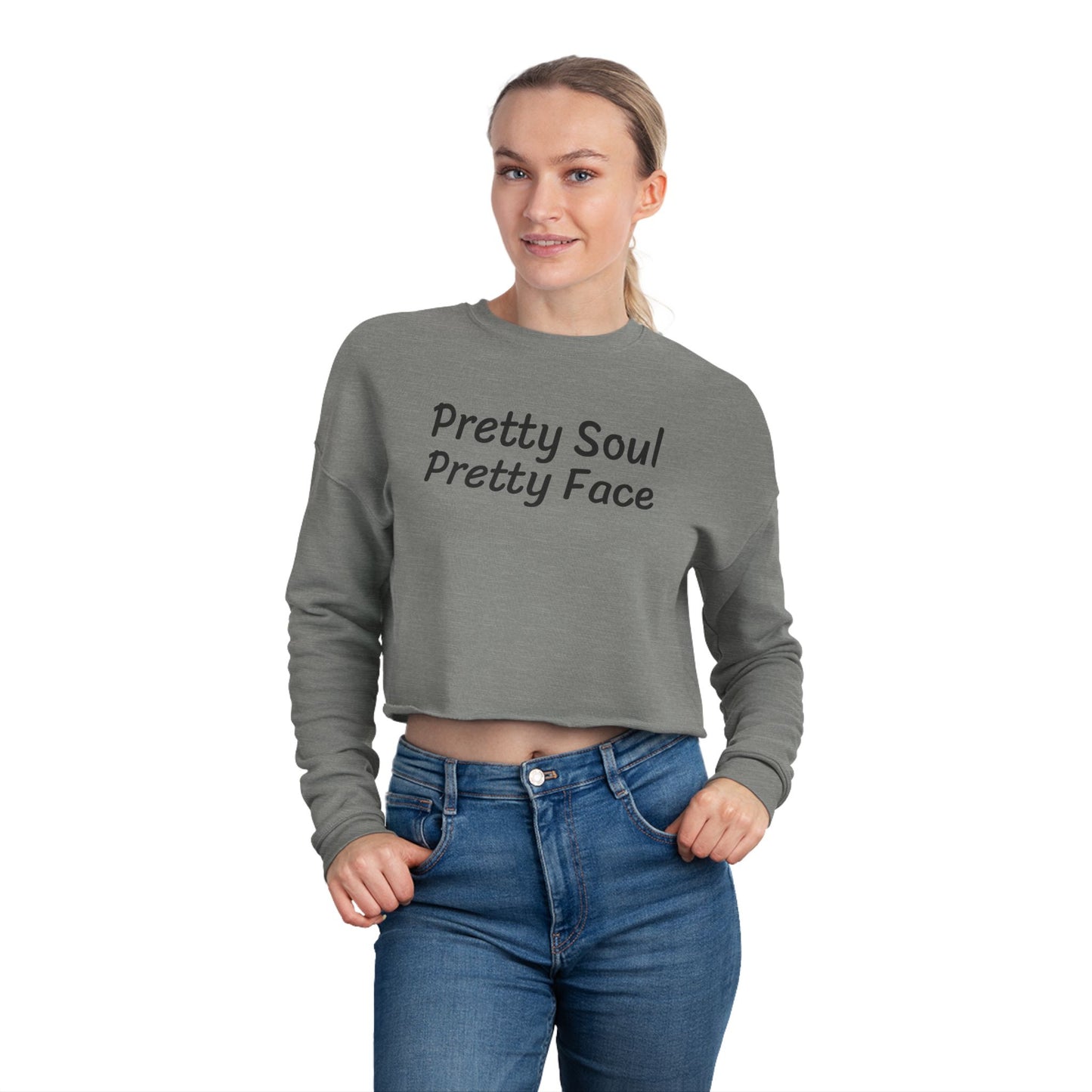 Stylish Women's Cropped Sweatshirt with 'Pretty Soul Pretty Face' Design | Trendy Casual Wear, Perfect Gift, Fall Fashion