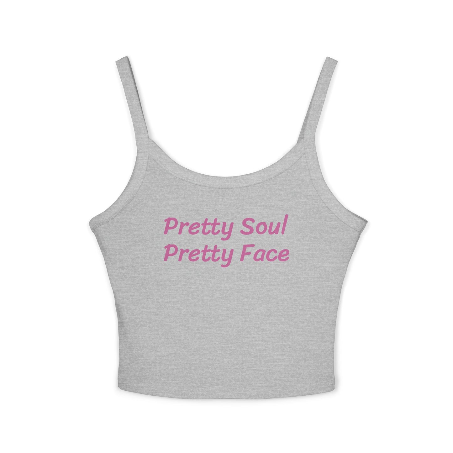 Pretty Soul Pretty Face Women's Motivational Spaghetti Strap Tank Top, Casual Wear, Summer Fashion, Beach Day Out, Gift for Her