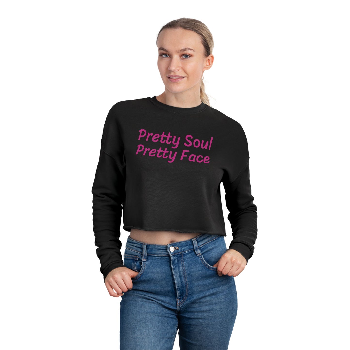 Stylish Women's Cropped Sweatshirt with 'Pretty Soul Pretty Face' Design | Trendy Casual Wear, Perfect Gift, Fall Fashion
