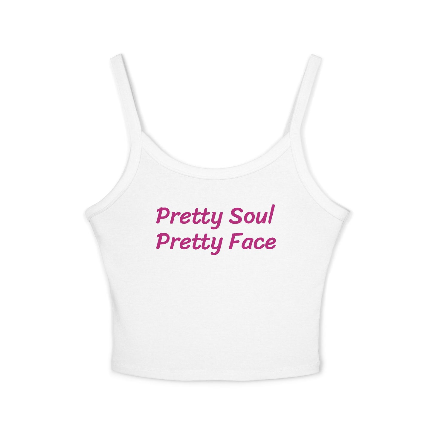 Pretty Soul Pretty Face Women's Motivational Spaghetti Strap Tank Top, Casual Wear, Summer Fashion, Beach Day Out, Gift for Her