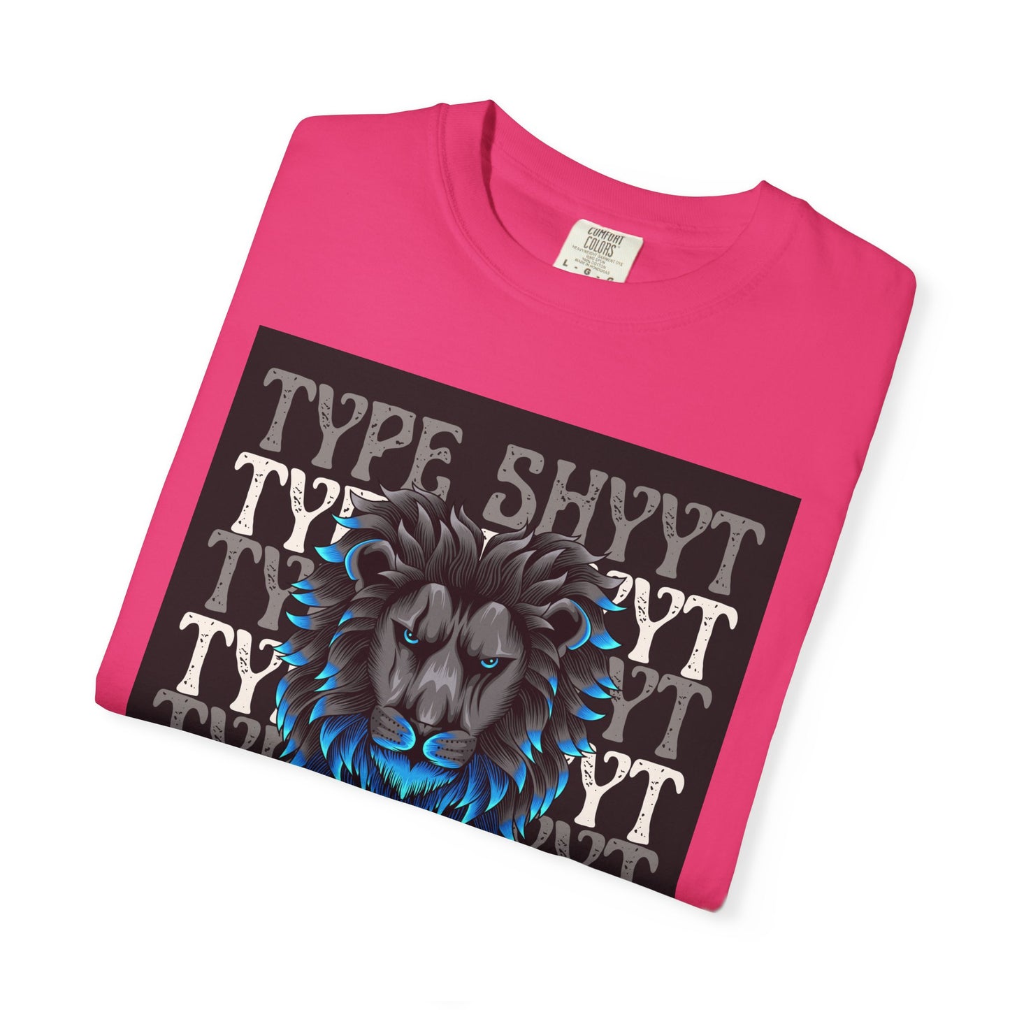 Type Shyyt Bold Lion Graphic T-Shirt, Unisex Graphic Tee, Casual Wear, Nature Lover Gift, Unique Shirt for Friends, Birthday Outfit