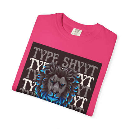 Type Shyyt Bold Lion Graphic T-Shirt, Unisex Graphic Tee, Casual Wear, Nature Lover Gift, Unique Shirt for Friends, Birthday Outfit