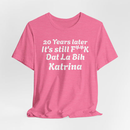 20 Year Anniversary Katrina Remembrance Unisex Tee - 20 Years Later, New Orleans Tribute, Casual Wear, Hurricane Awareness, Unique Gift
