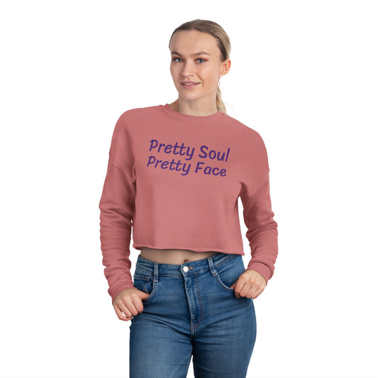 Stylish Women's Cropped Sweatshirt with 'Pretty Soul Pretty Face' Design | Trendy Casual Wear, Perfect Gift, Fall Fashion
