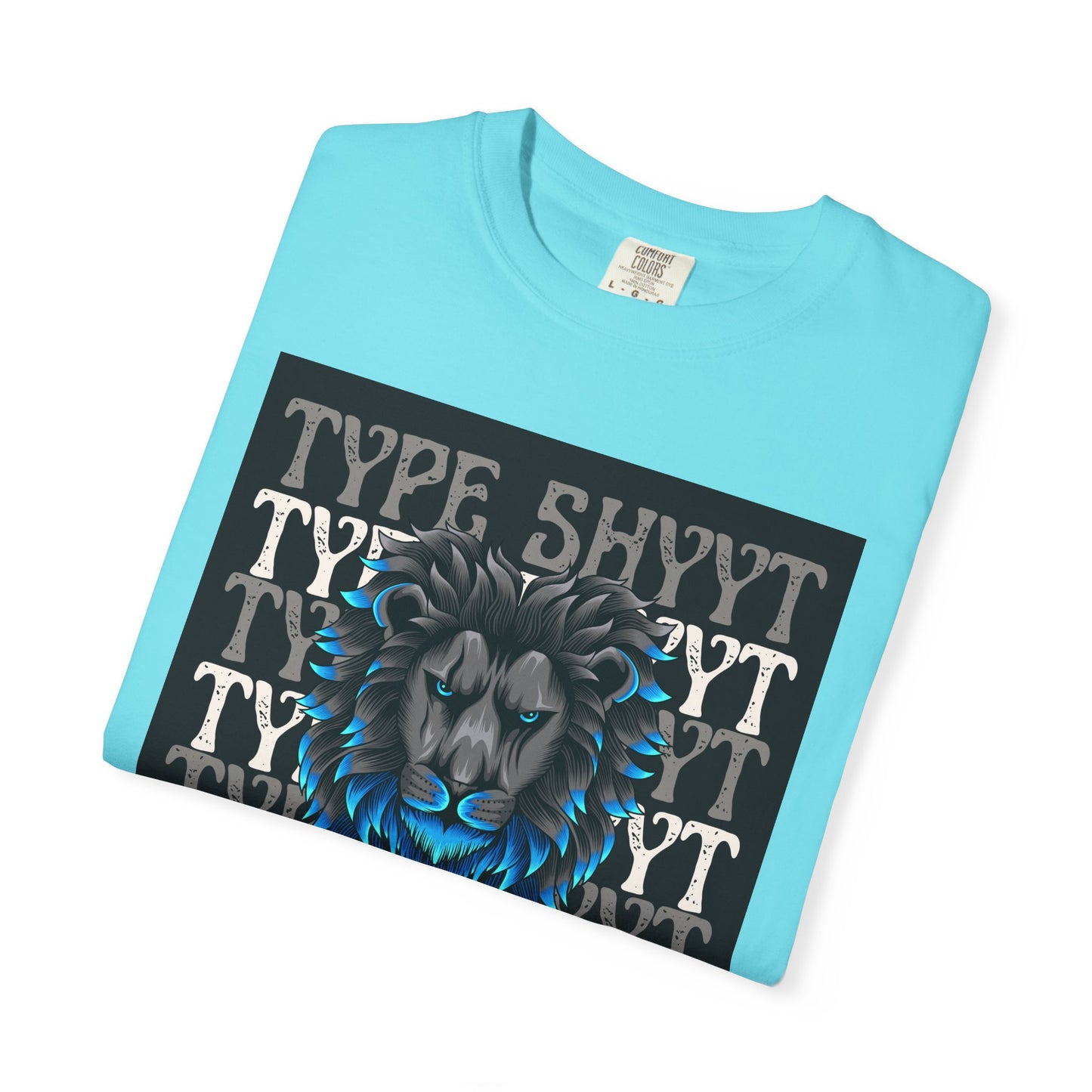 Type Shyyt Bold Lion Graphic T-Shirt, Unisex Graphic Tee, Casual Wear, Nature Lover Gift, Unique Shirt for Friends, Birthday Outfit