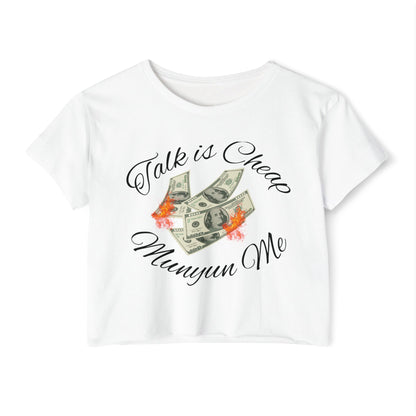 Women’s Festival Crop Top with ‘Talk is Cheap, Moneyun Me’ Design, Beachwear, Summer Outfit, Concert Top, Gift for Her