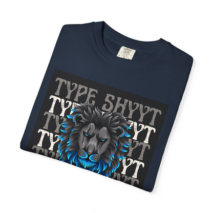 Type Shyyt Bold Lion Graphic T-Shirt, Unisex Graphic Tee, Casual Wear, Nature Lover Gift, Unique Shirt for Friends, Birthday Outfit