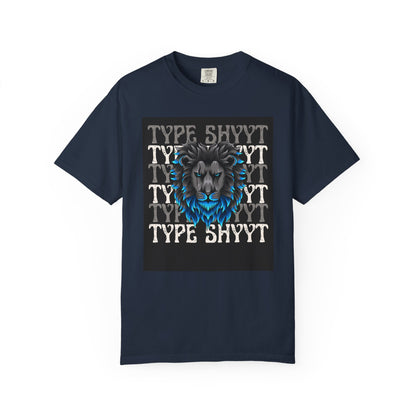 Type Shyyt Bold Lion Graphic T-Shirt, Unisex Graphic Tee, Casual Wear, Nature Lover Gift, Unique Shirt for Friends, Birthday Outfit