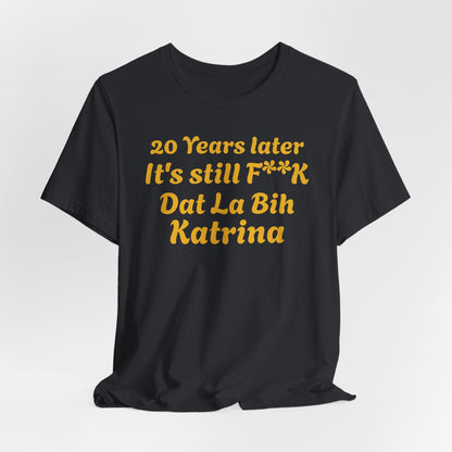 20 Year Anniversary Katrina Remembrance Unisex Tee - 20 Years Later, New Orleans Tribute, Casual Wear, Hurricane Awareness, Unique Gift